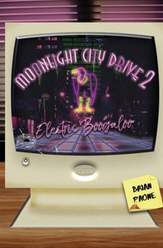 Paperback Moonlight City Drive 2: Electric Boogaloo Book