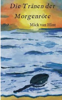 Paperback Die Tränen der Morgenröte [German] Book