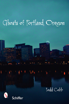 Paperback Ghosts of Portland, Oregon Book