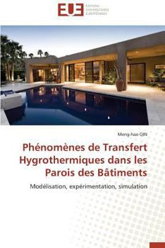 Phénomènes de Transfert Hygrothermiques Dans Les Parois Des Bâtiments