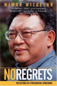 Paperback No Regrets: Reflections of a Presidential Spokesman Book