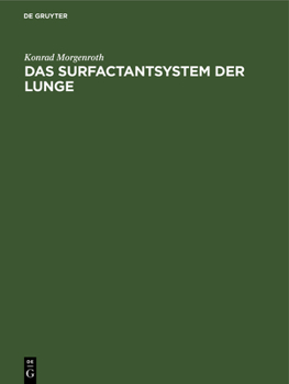 Hardcover Das Surfactantsystem Der Lunge: Morphologische Grundlagen Und Klinische Bedeutung [German] Book