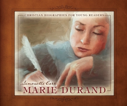 Marie Durand - Book  of the Christian Biographies for Young Readers