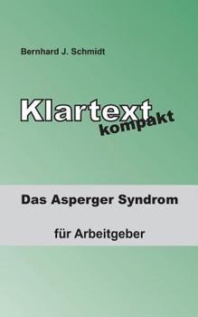 Paperback Klartext kompakt: Das Asperger Syndrom - für Arbeitgeber [German] Book
