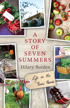 Paperback A Story of Seven Summers: Life at the Nuns' House Book