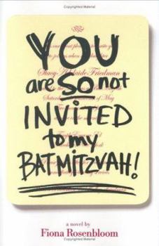Hardcover You Are So Not Invited to My Bat Mitzvah! Book
