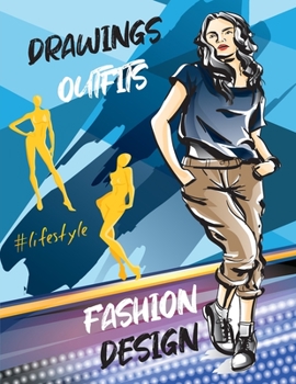 Paperback Fashion design drawings outfits: Fashion sketchbook with 140+ figure templates: female, male and curvy - Design book fashion Book