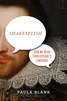 Hardcover Shakesplish: How We Read Shakespeare's Language Book