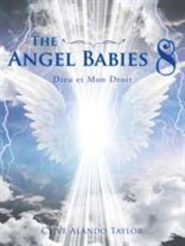 Paperback The Angel Babies 8: Dieu et Mon Droit Book