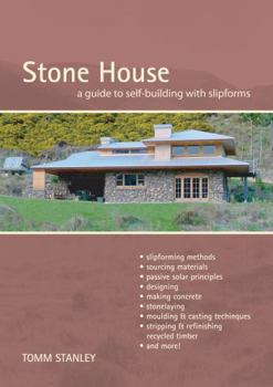 Paperback Stone House: A Guide to Self-Building with Slipforms Book
