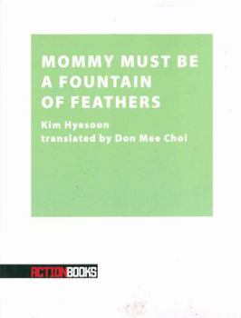 Paperback Mommy Must Be a Fountain of Feathers Book