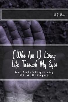 Paperback (Who Am I) Living Life Through My Eyes Book