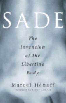 Paperback Sade: The Invention of the Libertine Body Book