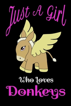 Just a Girl Who Loves Donkeys - Donkeys  notebook for women black cover: Composition Notebook - College Ruled: College Ruled Writer's Notebook or Journal for School / Work / Journaling