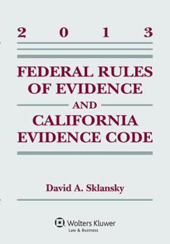 Paperback Federal Rules of Evidence and California Evidence Code 2013 Book