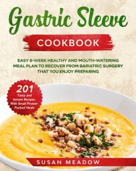 Paperback Gastric Sleeve Coobook: Easy 8-Week Healthy and Mouth Watering Meal Plan to Recover from Bariatric Surgery Book