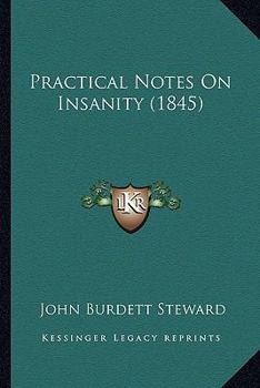 Practical Notes on Insanity