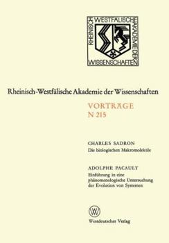 Paperback Die Biologischen Makromoleküle. Einführung in Eine Phänomenologische Untersuchung Der Evolution Von Systemen: 196. Sitzung Am 3. März 1971 in Düsseldo [German] Book