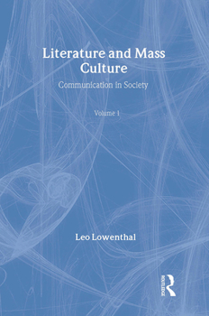 Hardcover Literature and Mass Culture: Volume 1, Communication in Society Book