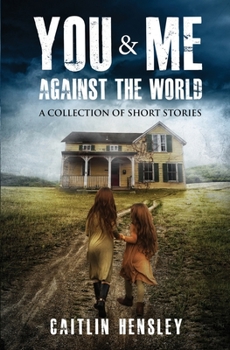 Paperback You & Me Against the World: A Collection of Short Stories Book