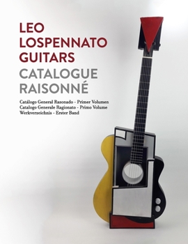 Paperback Leo Lospennato Guitars - Catalogue Raisonné Book