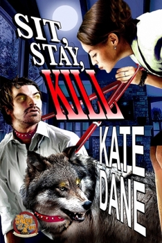 Paperback Sit. Stay. Kill. Book