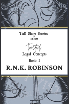 Paperback Tall Short Stories and other Twisted Legal Concepts: Book I Book