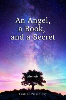 Paperback An Angel, a Book, and a Secret: Memoir Book