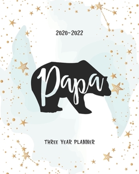 Papa: Bear 36 Months Calendar Yearly Monthly Daily Planner Agenda Schedule Organizer Appointment Notebook Best for Birthday Mother's Day & Father's Day Gift