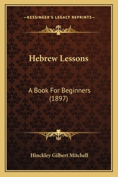 Paperback Hebrew Lessons: A Book For Beginners (1897) Book