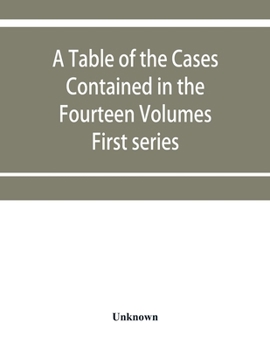 Paperback A table of the cases contained in the fourteen volumes of the United States digest, First series Book