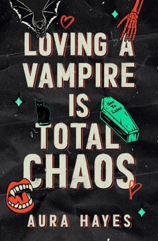 Paperback Loving a Vampire is Total Chaos: Deluxe Edition Book