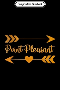 Composition Notebook: POINT PLEASANT NJ NEW JERSEY Funny City Home USA Women Gift  Journal/Notebook Blank Lined Ruled 6x9 100 Pages