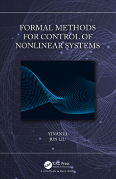 Hardcover Formal Methods for Control of Nonlinear Systems Book