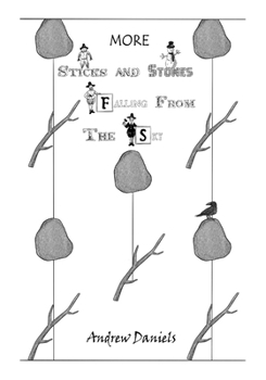 Paperback More Sticks and Stones Falling From the Sky Book