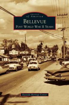 Bellevue: Post World War II Years - Book  of the Images of America: Washington