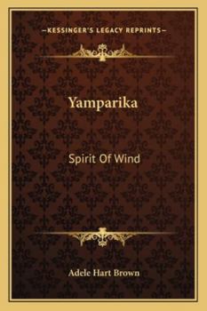 Paperback Yamparika: Spirit Of Wind Book