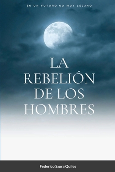 Paperback La rebelión de los hombres [Spanish] Book