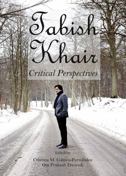 Hardcover Tabish Khair: Critical Perspectives Book