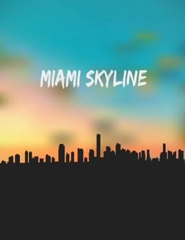 Paperback Miami Skyline: Sketch Book - Large Notebook for Drawing, Doodling or Sketching: 100 Pages, 8.5" x 11". Kraft Cover Sketchbook ( Blank Book