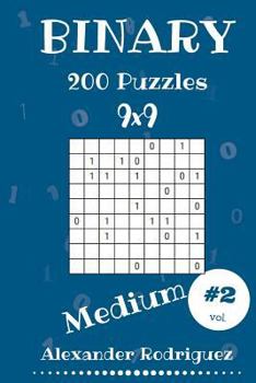 Paperback Binary Puzzles - Medium 200 vol. 2 Book