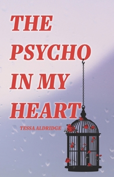 Paperback The Psycho In My Heart Book