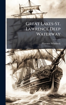 Hardcover Great Lakes-St. Lawrence Deep Waterway Book