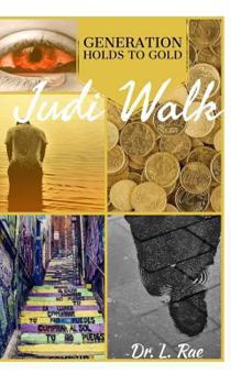 Paperback Generation Holds to Gold: Judi Walk Book
