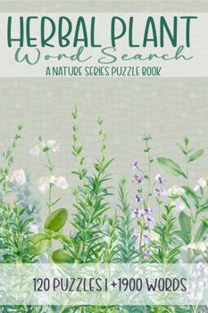 Herbal Plant Word Search: A Nature Series Puzzle Book