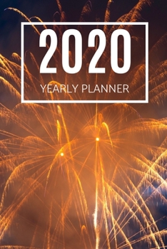 Paperback 2020 Planner: Fireworks: Annual Planner (6 x 9 inches, 136 pages, weekly spreads) Book