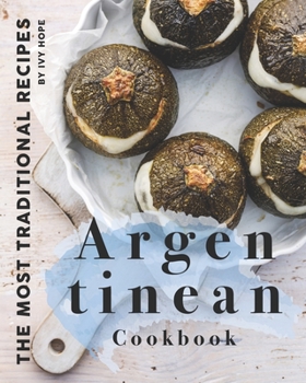 Paperback Argentinean Cookbook: The Most Traditional Recipes Book