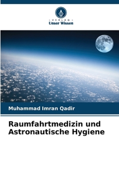 Paperback Raumfahrtmedizin und Astronautische Hygiene [German] Book