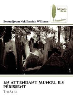 Paperback En attendant Mungu, ils périssent [French] Book