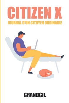 Paperback Citizen X: Journal d'un citoyen ordinaire [French] Book